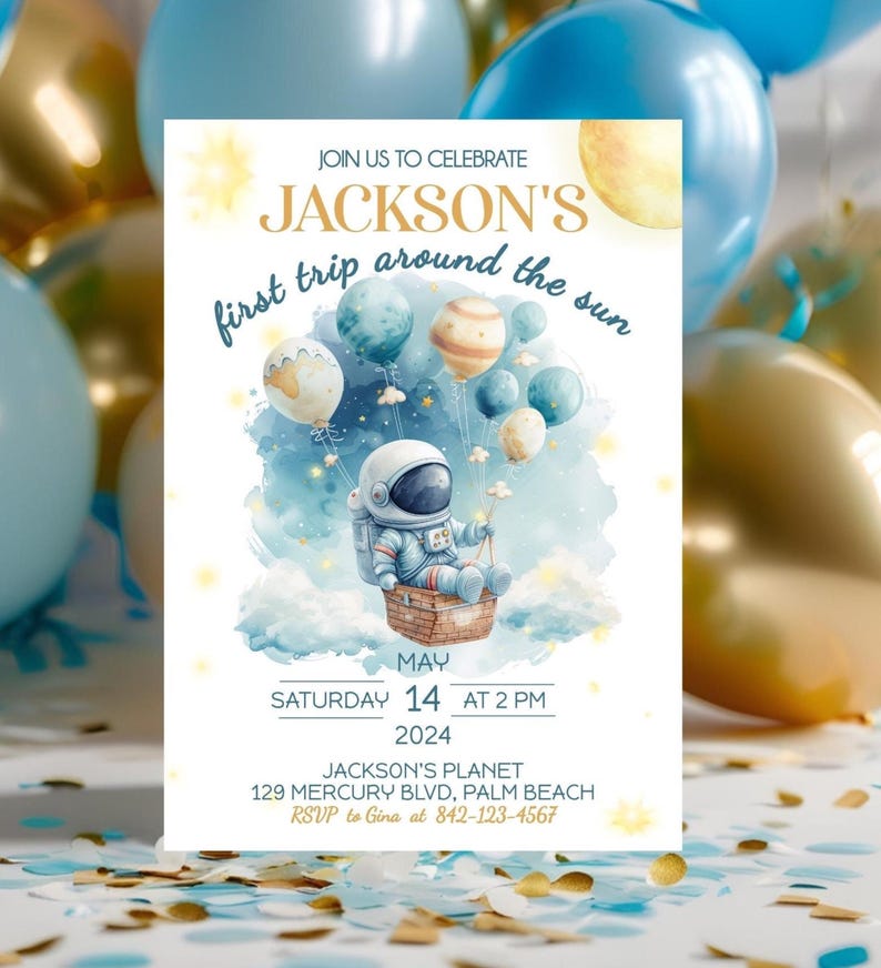 May include: A blue and white astronaut in a rocket ship with planets and stars in the background. The text reads "JOIN US TO CELEBRATE JACKSON'S first trip around the sun MAY 14 AT 2 PM 2024 JACKSON'S PLANET 129 MERCURY BLVD, PALM BEACH RSVP to Gina at 842-123-4567".