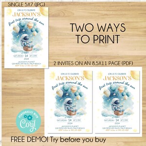 May include: Two printable invitations for a child's first birthday party. The invitations feature a watercolor illustration of an astronaut in a rocket ship flying through space. The text on the invitations reads "Join us to celebrate Jackson's first trip around the sun." The invitations are designed to be printed on 8.5x11 inch paper.
