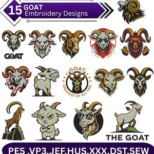 May include: A collection of 15 goat embroidery designs in various styles, including cartoon and realistic depictions. The designs feature different goat poses and expressions, with text that reads "GOAT" and "THE GOAT". The image also includes file formats.