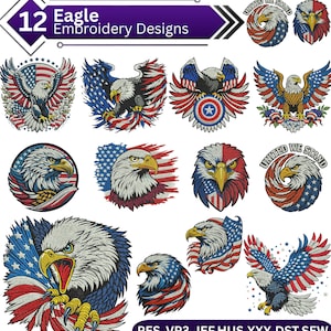 May include: A collection of 12 eagle embroidery designs in red, white, and blue. The designs include eagles with spread wings, eagle heads, and patriotic flag elements. The text "UNITED WE STAND" is also featured in some designs. The image also includes the text "Eagle Embroidery Designs".