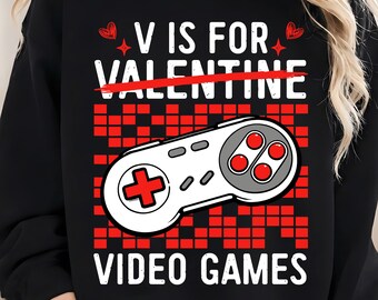 V is for Video Games Funny Gamer Valentines Days PNG | Funny Valentine Shirt PNG, Gamer Valentines Design, Boys Girls Kids Shirt
