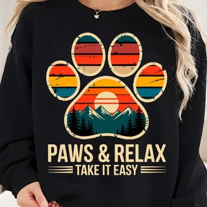 Paws and Relax Take It Easy Png、Vintage Mountains Dog Lovers Png、Paws and Relax Outdoor Pine Animal Png、Dog Lover Shirt PNG Camping Shirt