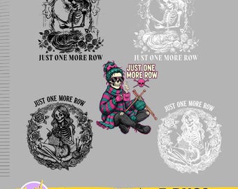 Funny Crochet Skeleton PNG Bundle, "Just One More Row" Clipart