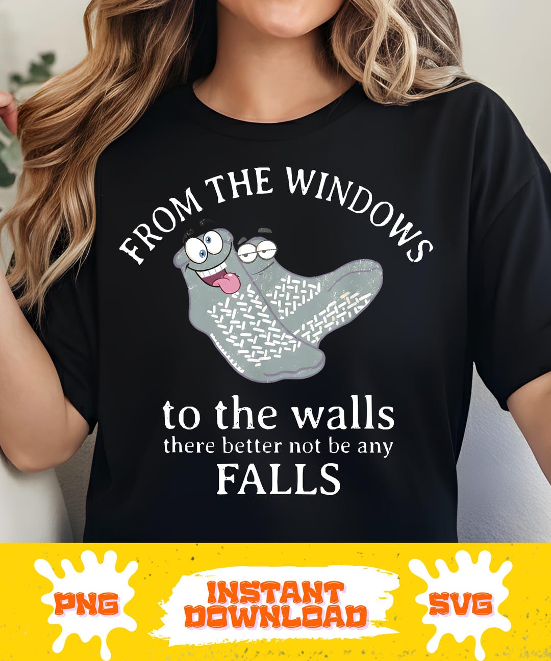 Funny Patient Fall Risk Funny Nurse PNG From the Windows to the Walls There Better Not Be Any ...