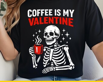 Coffee Is My Valentine Skeleton PNG, Funny Coffee Lover Valentine Design, Coquette Pink Valentines Day PNG, Anti Valentine Single Girl