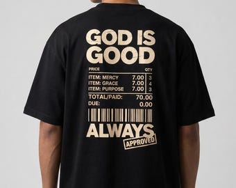God Is Good Receipt Tee | Christian Streetwear Graphic T-Shirt