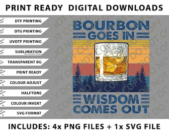 Bourbon gaat in wijsheid komt uit Bourbon Drinking Lover Gift Png-bundel, SVG-bestanden, digitale downloads