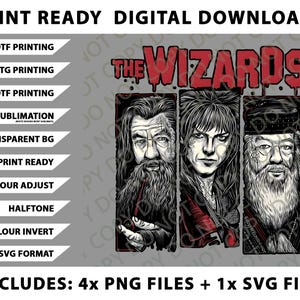 May include: Digital download featuring a graphic design with the text "THE WIZARDS" in red. The design includes illustrations of three wizards. The image also includes text for DTF, DTG, UVDTF printing, sublimation, and SVG format.