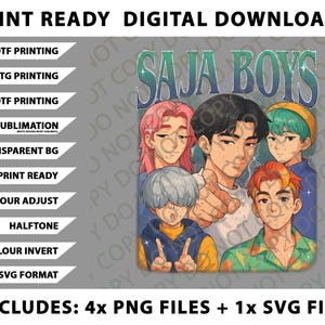 May include: Digital download graphic featuring the text "SAJA BOYS" above an anime-style illustration of five young men with various hair colors. Includes 4 PNG files and 1 SVG file. Print ready.