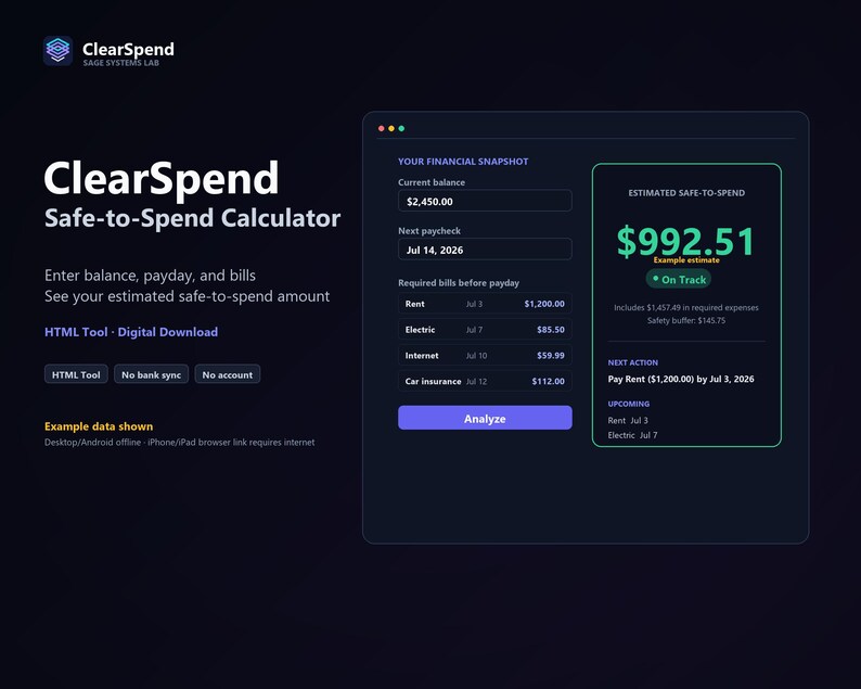 May include: A digital ClearSpend Safe-to-Spend Calculator interface on a dark background. The tool displays a financial snapshot with a current balance of $2,450.00, a next paycheck date, and a list of required bills, showing an estimated safe-to-spend amount of $992.51.
