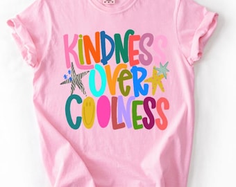 Kindness over Coolness - Dakota Parks Design - Kindness - Direct to film transfer - Ready to press - Custom transfers - DTF