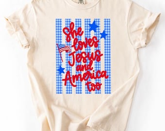 She loves Jesus and America too - USA  - Fourth of July- Direct to film transfer - Ready to press - Custom transfers -  Dakota Parks