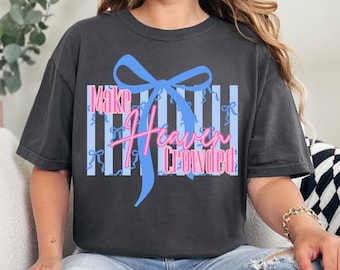 Make heaven crowded - stripes - bows - heaven - religious - Jesus - Direct to film transfer - Ready to press - Custom transfers