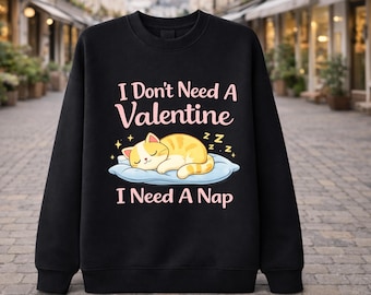 Funny Valentine Sweatshirt, Sleeping Cat Nap Design PNG Digital Download