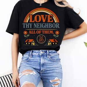 Love Thy Neighbor All Of Them PNG: Retro Peace Quote png Positive Vibes Vintage Rainbow png (Digital Download)