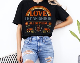 Love Thy Neighbor All Of Them PNG: Retro Peace Quote png Positive Vibes Vintage Rainbow png (Digital Download)