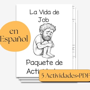 Op de afbeelding: Een stapel witte papieren vellen met de titel "La Vida de Job" en de illustratie van een verdrietige man. De tekst "en Español" staat in een gele cirkel. De tekst "Paquete de Acti..." staat onder de illustratie en "5 Actividades PDF" staat in een gele rechthoek.