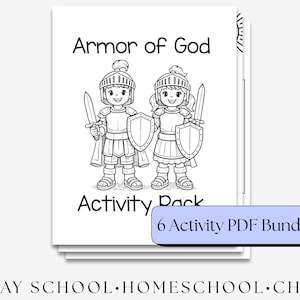 May include: A stack of white papers with the title "Armor of God" and illustrations of two cartoon knights. The text "Activity Pack" and "6 Activity PDF Bundle" are also visible. The bottom of the image reads "SUNDAY SCHOOL • HOMESCHOOL • CHURCH".