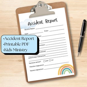 May include: A clipboard with an "Accident Report" form, a black pen, and a blue box with the text "Accident Report, Printable PDF, Kids Ministry". The form has lines for details and a rainbow graphic.