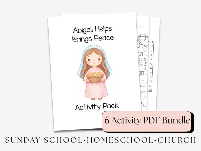 May include: A stack of activity pages with the text "Abigail Helps Brings Peace" and "Activity Pack". The image features a cartoon illustration of a girl holding a basket of bread. The text "6 Activity PDF Bundle" is also present.