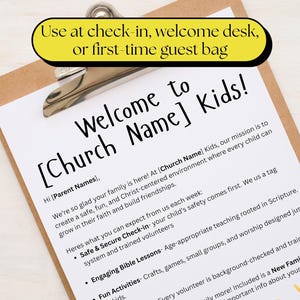 May include: A clipboard with a welcome message for children, titled "Welcome to [Church Name] Kids!" The text is in black on a white paper, held by a silver clip. A yellow banner at the top reads "Use at check-in, welcome desk, or first-time guest bag."