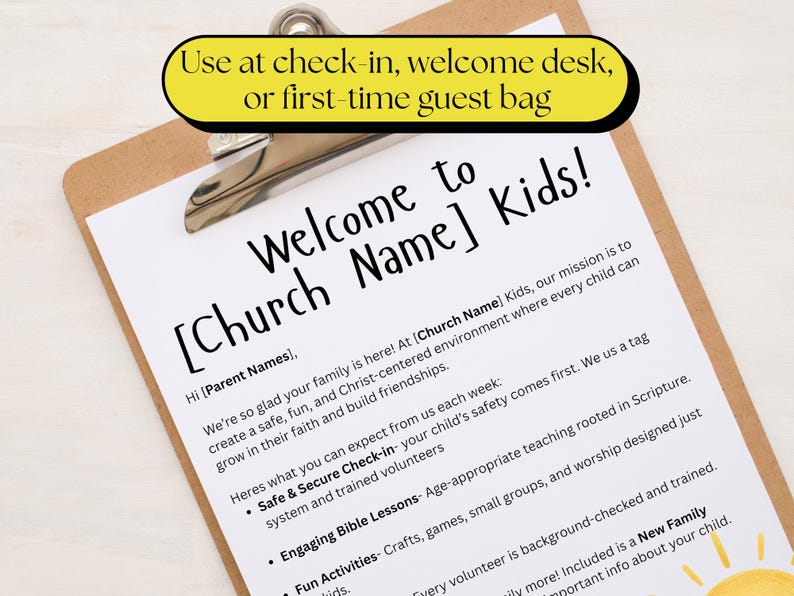 May include: A clipboard with a welcome message for children, titled "Welcome to [Church Name] Kids!" The text is in black on a white paper, held by a silver clip. A yellow banner at the top reads "Use at check-in, welcome desk, or first-time guest bag."