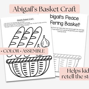 May include: Black and white line art of a basket craft with instructions to cut, color, and assemble. The text reads "Abigail's Basket Craft" and "Helps kids retell the story."