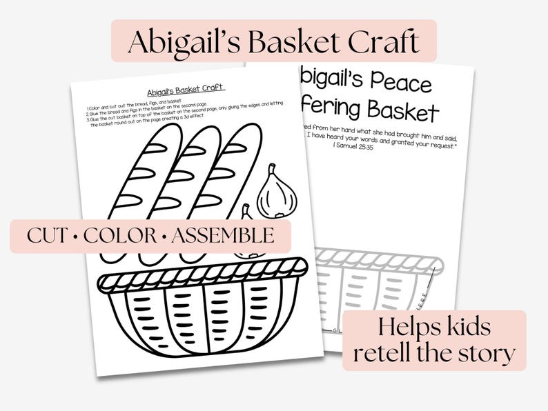 May include: Black and white line art of a basket craft with instructions to cut, color, and assemble. The text reads "Abigail's Basket Craft" and "Helps kids retell the story."