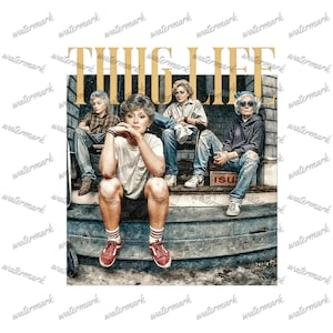 May include: A digitally created image featuring four women seated on a porch, styled after a magazine cover. The text "THUG LIFE" is at the top. The women are dressed in casual clothing, with one wearing a blue bandana. The image is a parody.