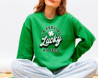 Funny St Patrick’s Day Sweatshirt, Lucky as Feck Shamrock Crewneck, Unisex Irish Graphic Tee