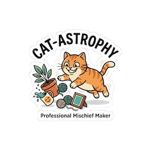 Funny Cat-Astrophy Sticker | Mischief Meme Vinyl Decal