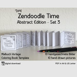 Könnte beinhalten: Ein gefaltetes Leporello-Malbuch mit schwarz-weißen Strichzeichnungen. Das Cover trägt die Aufschrift Tiny Zendoodle Time Abstract Edition - Set 3. Die letzte Seite enthält den Text Well done. Mehrere Buntstifte liegen davor.