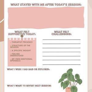 May include: A printable therapy reflection worksheet with a soft pink and beige color scheme. The worksheet includes prompts for reflection, such as "What stayed with me after today's session?" and "What felt supportive today?" A small illustration of a potted plant is in the bottom right corner.