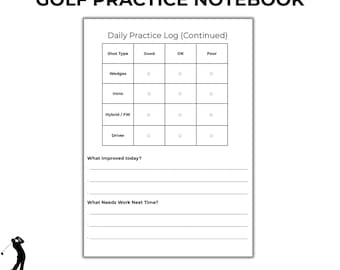 Puede incluir: Un cuaderno de práctica de golf con el título "GOLF PRACTICE NOTEBOOK" en la parte superior. El cuaderno incluye un "Daily Practice Log (Continued)" con secciones para el tipo de tiro y espacios para marcar el rendimiento "Good", "OK" y "Poor". La parte inferior dice "Printable PDF • Instant Download".