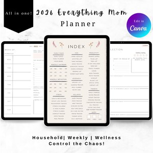 May include: A digital planner for 2026, titled "Everything Mom Planner," displayed on three tablets. The planner includes sections for weekly schedules, yearly goals, and various trackers. The index lists categories like kids, productivity, and finances. The text "Control the Chaos!" is also visible.