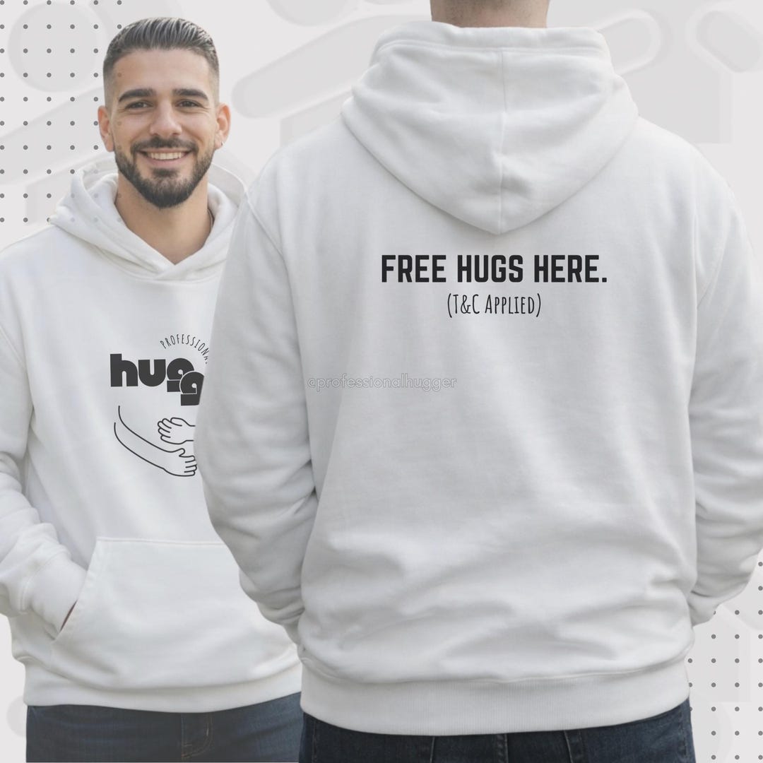 Free Hugs Here Hoodie - Funny Hug Quote Hoodies for Hug Lovers - Unisex ...