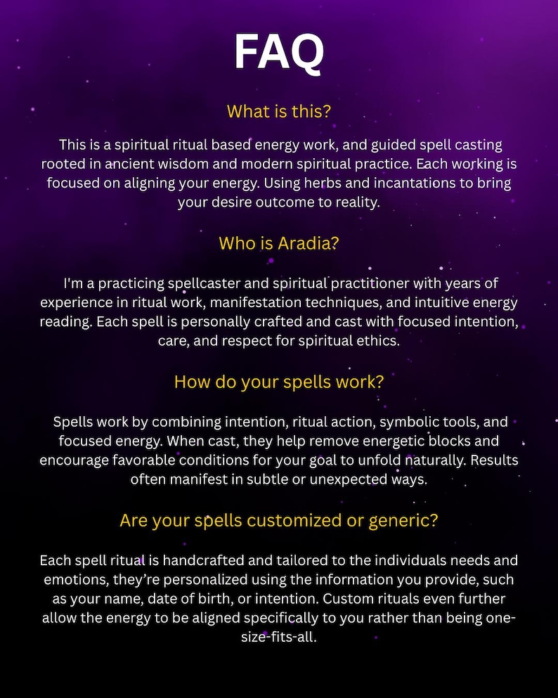 May include: A purple background with white text that reads "FAQ". The text explains spiritual ritual-based energy work, spell casting, and the practitioner Aradia. It describes how spells work and if they are customized.