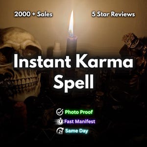 May include: An image with a skull, a lit candle, and the text "Instant Karma Spell." Additional text includes "2000+ Sales," "5 Star Reviews," "Photo Proof," "Fast Manifest," and "Same Day."