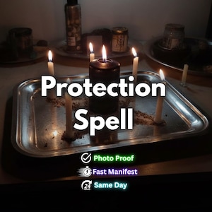 May include: A black candle surrounded by lit white candles on a silver tray. The words "Protection Spell" are displayed in white text. Additional text includes "Photo Proof", "Fast Manifest", and "Same Day".