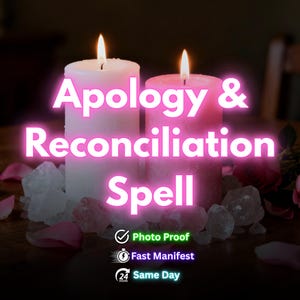 May include: Two lit candles, one white and one pink, with the text "Apology & Reconciliation Spell" in bright pink. The candles sit on a bed of crystals and rose petals. Additional text includes "Photo Proof", "Fast Manifest", and "Same Day".
