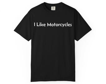I Like Motorcycles T-shirt | Wanna see me do a wheelie? back print