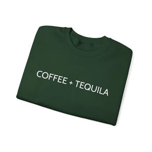 COFFEE + TEQUILA Sweatshirt | Minimal Text