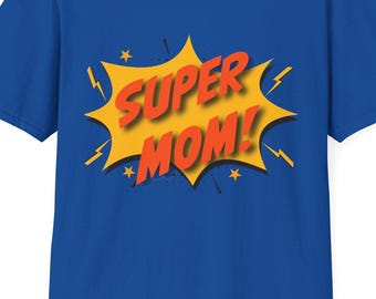 Super Mom Comic Burst T-Shirt | Mother's Day Superhero Graphic Tee