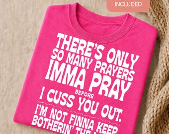 Solo hay un número limitado de oraciones que rezaré (SVG PNG), archivo de corte con cita sarcástica y divertida, descarga digital para camisetas atrevidas, sublimación con frases originales