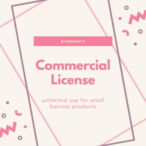 Puede incluir: Gráfico con el texto "Commercial License" en rosa, con el texto "uso ilimitado para productos de pequeñas empresas" debajo. El fondo es de color crema con formas geométricas rosas y moradas y el texto "BIZBRINDKIT".