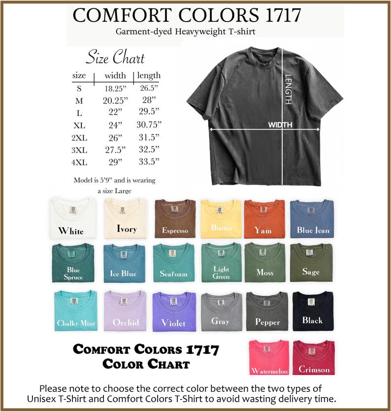 May include: A product image featuring a Comfort Colors 1717 garment-dyed heavyweight t-shirt. The image includes a size chart with measurements in inches and a color chart showcasing various hues like white, black, and blue jean. The text also includes a note about choosing the correct color.