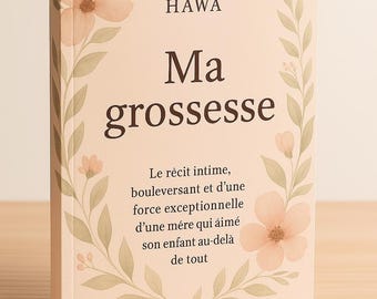 Noham, mon chemin de grossesse, d’amour et de courage