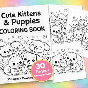 May include: A coloring book titled "Cute Kittens & Puppies COLORING BOOK" with illustrations of cartoon kittens and puppies. The book is open, displaying several pages with line drawings of the animals. A pink circle indicates "30 Pages • Downloadable". Crayons are visible.