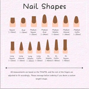 May include: A chart displaying various nail shapes, including square, oval, stiletto, and coffin, with approximate lengths in millimeters. The text "Nail Shapes" is at the top. The bottom text states measurements are based on the thumb.