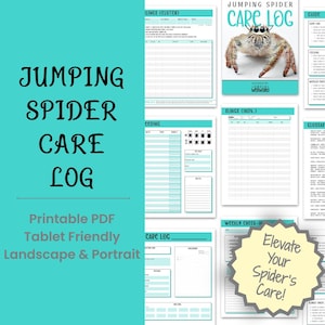 May include: A collection of printable PDF care logs for jumping spiders. The logs include sections for clutch, individual spider, feeding, and weekly check-in. The design is tablet-friendly and available in landscape and portrait formats.